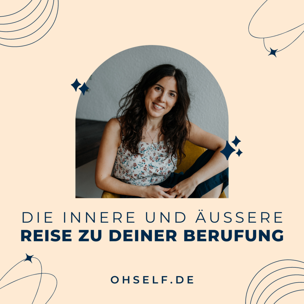 Berufung finden OH SELF Workshop Karriere Alexandra Schneller